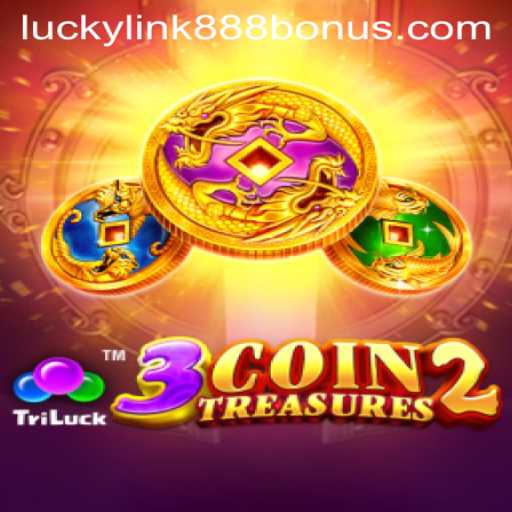 Discover the Thrills of 3CoinTreasures2 at LuckyLink888 Casino