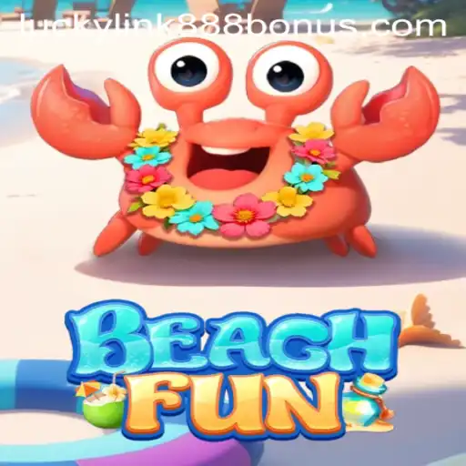 Dive into BeachFun: Your Ultimate Escape with LuckyLink888 Casino