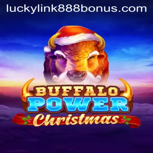 Buffalo Power Christmas: A Festive Adventure in the World of LuckyLink888 Casino