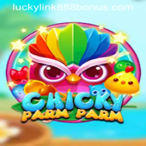 ChickyParmParm: Unveiling the Newest Sensation at LuckyLink888 Casino
