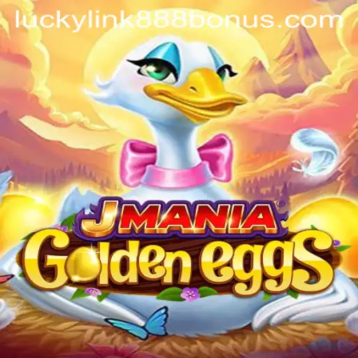 JManiaGoldenEggs: A Glimpse into the Exciting World of LuckyLink888 Casino's Latest Game