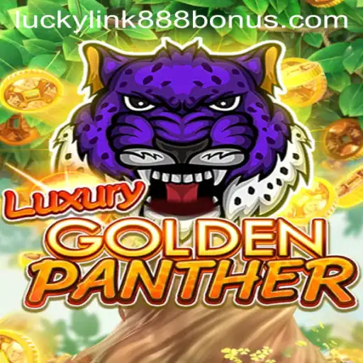 Unveiling the Thrills of LUXURYGOLDENPANTHER at LuckyLink888 Casino