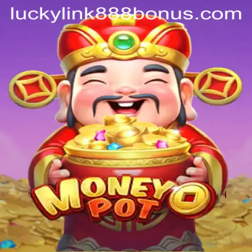 Explore the Exciting World of MoneyPot at LuckyLink888 Casino