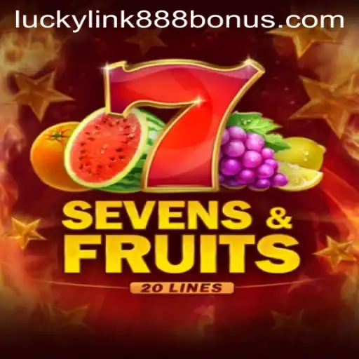 Exploring SevensFruits20 at LuckyLink888 Casino