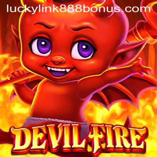 Exploring DevilFire: The New Sensation at LuckyLink888 Casino