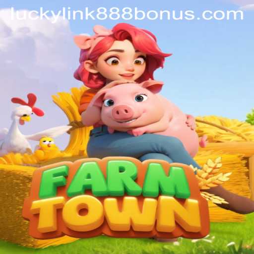 Exploring the Enchanting World of 'FarmTown' in the Shadow of 'LuckyLink888 Casino'