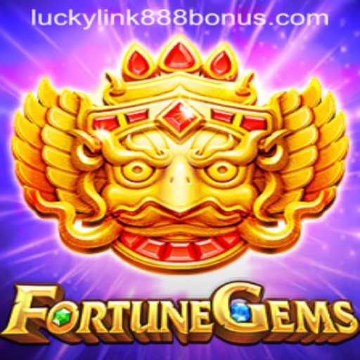 Explore the Alluring World of FortuneGems at LuckyLink888 Casino