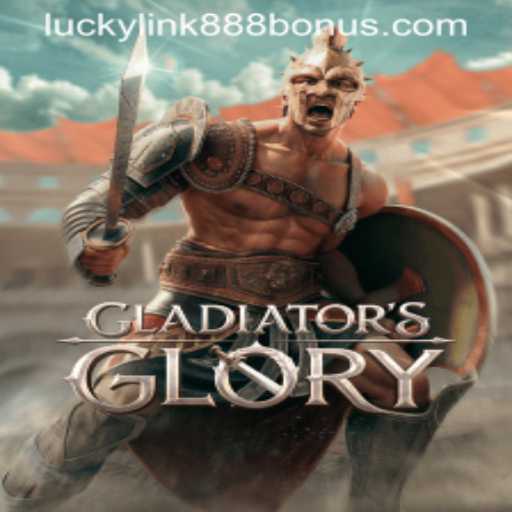 Exploring the Thrilling World of GladiatorsGlory at LuckyLink888 Casino
