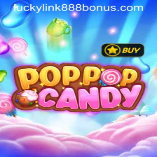 Exploring the Exciting World of POPPOPCANDY at LuckyLink888 Casino