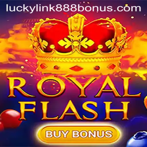 Exploring the Thrills of RoyalFlashBuyBonus at LuckyLink888 Casino