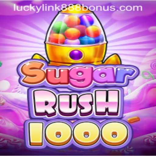 Discover the Excitement of SugarRush1000 at LuckyLink888 Casino
