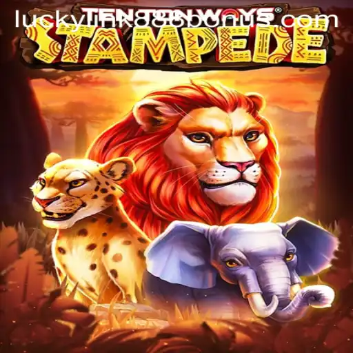 Exciting Adventures Await in TenTonWaysStampede at LuckyLink888 Casino